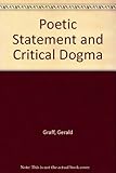 Poetic Statement and Critical Dogma