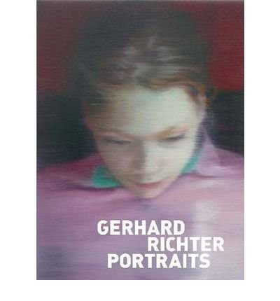 [ Gerhard Richter Portraits: Painting Appearances [ GERHARD RICHTER PORTRAITS: PAINTING APPEARANCES ] By Moorhouse, Paul ( Author )Apr-01-2009 Hardcover