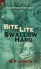 Bite Light, Swallow Hard 