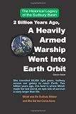 2 Billion Years Ago, A Heavily Armed Warship Went Into Earth Orbit