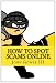How to Spot Scams Online: First Edition