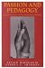 Passion and Pedagogy: Relation, Creation and Transformation in Teaching (Lesley University Series in Arts & Education)