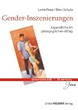 Zoom Produkt-Bild: Gender-Inszenierungen: Jugendliche im p&auml;dagogischen Alltag