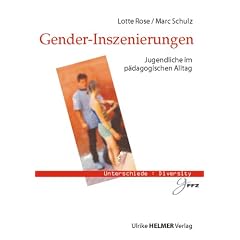 Gender-Inszenierungen: Jugendliche im p�dagogischen Alltag