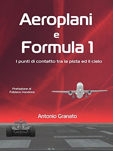 Aeroplani e Formula 1 (Italian Edition)