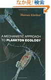 A Mechanistic Approach to Plankton Ecology