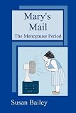 Mary's Mail, The Menopause Period