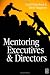 Mentoring Executives and Directors