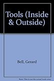 Tools. by Gerard Bell; illustrated by A.R. Whitear