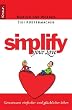 Simplify Your Love: Gemeinsam einfacher und gl�cklicher leben