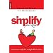 Simplify Your Love: Gemeinsam einfacher und gl�cklicher leben