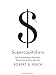 Books : Supercapitalism: The Transformation of Business, Democracy, and Everyday Life