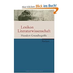 Lexikon Literaturwissenschaft: Hundert Grundbegriffe