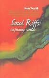 Soul Riffs: Unfolding Worlds (Border Voices, Volume 14)