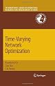 Time-Varying Network Optimization