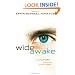 Wide Awake: The Future Is Waiting Within You