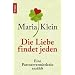 Die Liebe findet jeden: Eine Partnervermittlerin erz�hlt