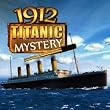 1912 Titanic Mystery