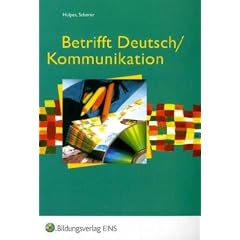 Betrifft Deutsch / Kommunikation. Sch�lerband Lehr- und Arbeitsbuch f�r Deutsch/Kommunikation an beruflichen Schulen. S