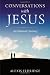 Conversations With Jesus: An Intimate Journey