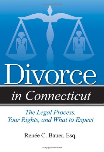 Divorce in Connecticut: The Legal Process, Your Rights, and What to Expect