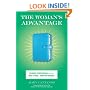 The Woman's Advantage: 20 Women Entrepreneurs Show You What It Takes to Grow Your Business