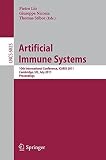 Artificial immune systems : 10th international conference, ICARIS 2011, Cambridge, UK, July 18-21, 2011 : proceedings