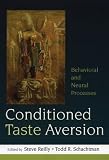 Conditioned Taste Aversion : Neural and Behavioral Processes