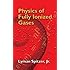 Physics of Fully Ionized Gases: Second Revised Edition (Dover Books on Physics)