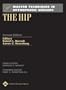 Master Techniques in Orthopaedic Surgery: The Hip