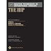 Master Techniques in Orthopaedic Surgery: The Hip