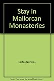 A stay in Mallorcan monasteries