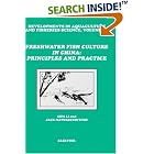 Freshwater Fish Culture in China: Principles and Practice (Developments in Aquaculture and... by S. Li and J. Mathias