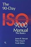 The 90-Day ISO 9000 Manual