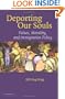 Deporting Our Souls: Values, Morality, and Immigration Policy