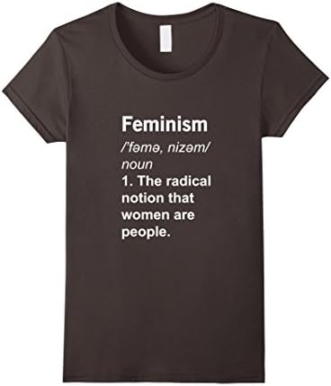 Women's Feminism The Radical Notion That Women Are People Shirt XL Asphalt