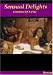 Sensual Delights (Fantasies Of A Poet)