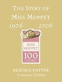 The Story of Miss Moppet (The World of Beatrix Potter: Peter Rabbit)