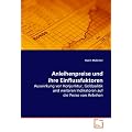 Anleihenpreise und ihre Einflussfaktoren: Auswirkung von Konjunktur, Geldpolitik und weiteren Indikatoren auf die Preise von Anleihen