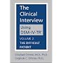 Clinical Interview Using DSM-IV-TR Volume 2: The Difficult Patient