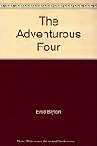The adventurous four; The adventurous four again; The children of Willow Farm