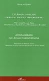 LÃ©lÃ©ment africain dans la langue capverdienne (variÃ©tÃ© de Santiago) (French Edition)