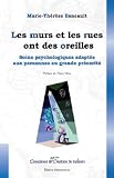 Les murs et les rues ont des oreilles : Soins psychologiques adapt�s aux personnes en grande pr�carit�