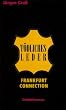 T�dliches Leder. Frankfurt Connection
