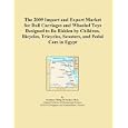 The 2009 Import and Export Market for Doll Carriages and Wheeled Toys Designed to Be... by Icon Group International