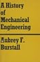 A History of Mechanical Engineering