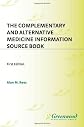 The Complementary and Alternative Medicine Information Source Book