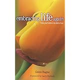 embracing life again finding your way in the midst of loss