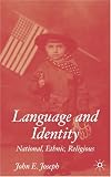 Language and Identity: National, Ethnic, Religious