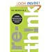 Rethink: A Business Manifesto for Cutting Costs and Boosting Innovation